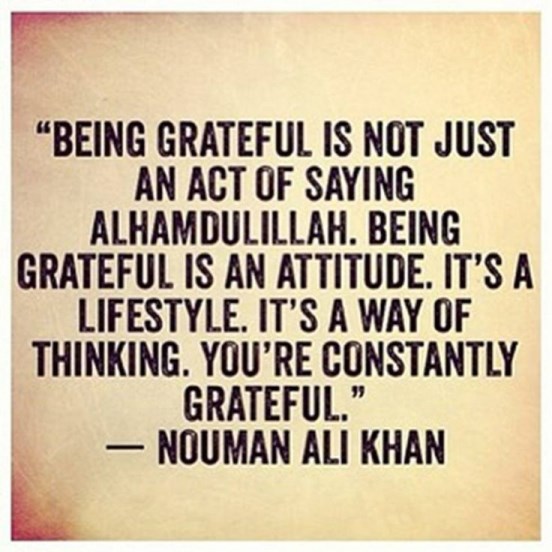 An attitude of gratitude will redound to your benefit